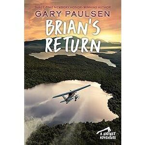 Brian'S Return (A Hatchet Adventure)